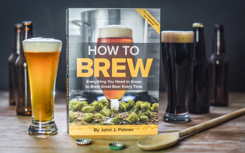 How To Brew: Everything You Need to Know to Brew Great Beer Every Time