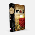 Malt: A Practical Guide from Field to Brewhouse