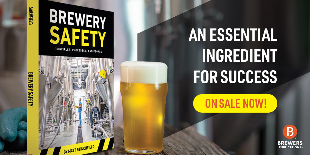 Just Released: Brewery Safety: Principles, Processes, and People