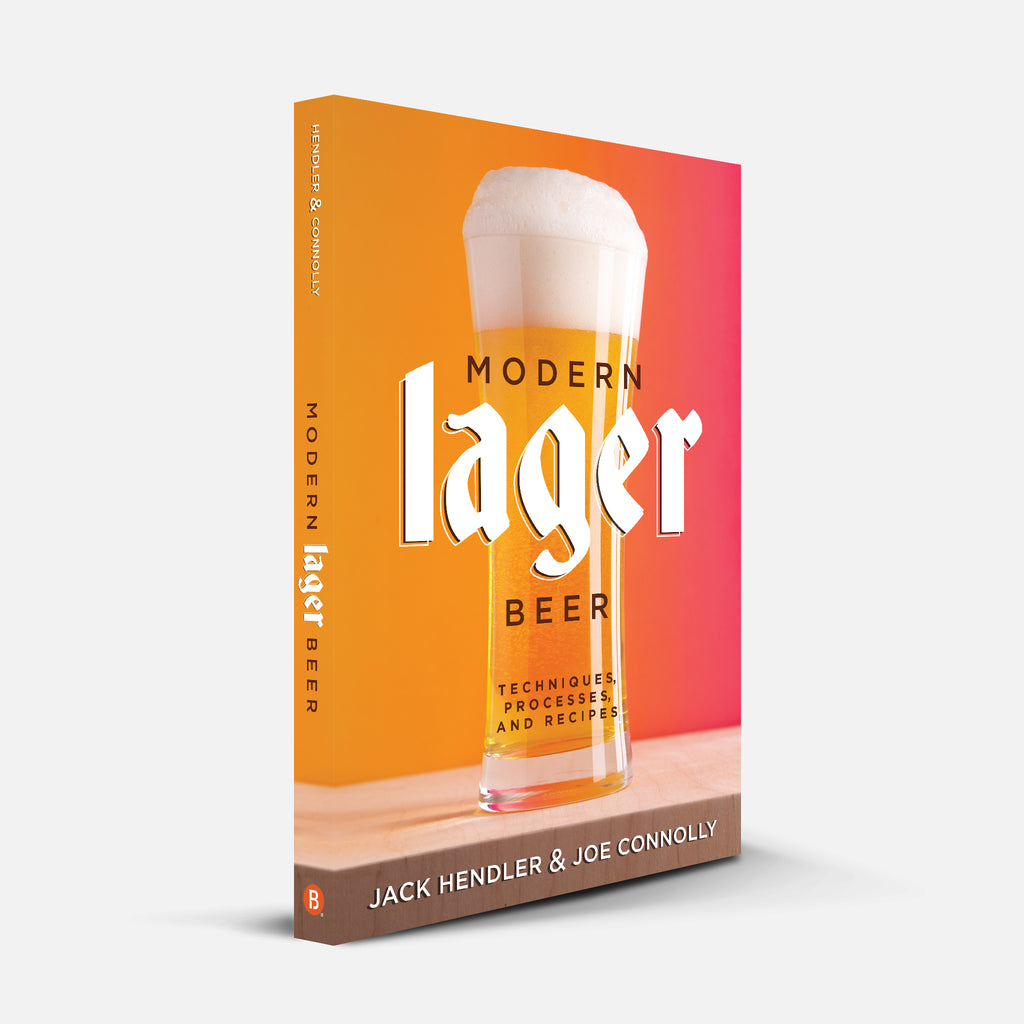 Modern Lager Beer Techniques, Processes, and Recipes Brewers