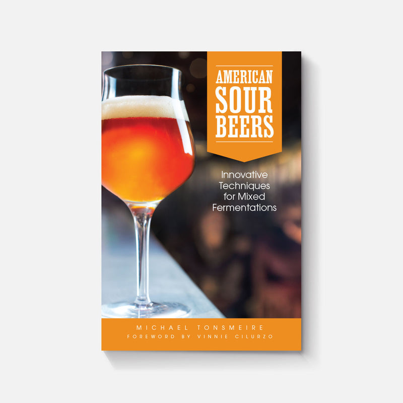 American Sour Beers: Innovative Techniques for Mixed Fermentations