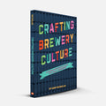 Crafting Brewery Culture: A Human Resources Guide for Small Breweries