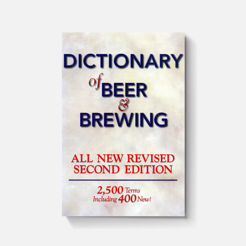 Dictionary of Beer & Brewing