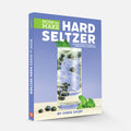 How to Make Hard Seltzer: Refreshing Recipes for Sparkling Libations
