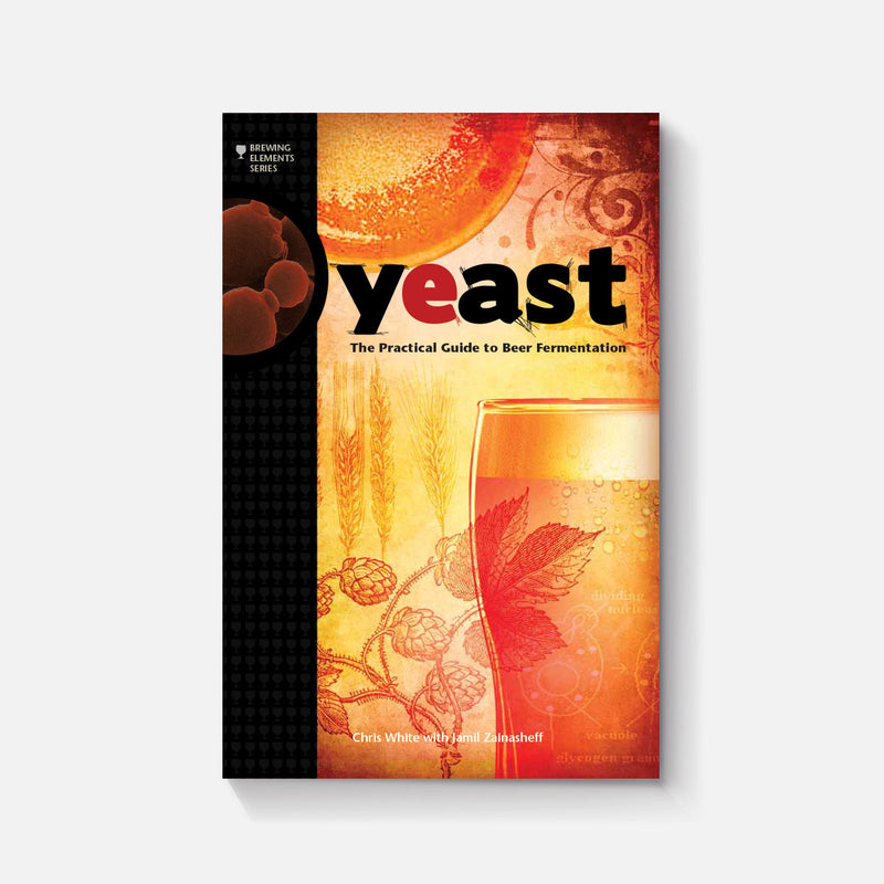 Yeast: The Practical Guide to Beer Fermentation